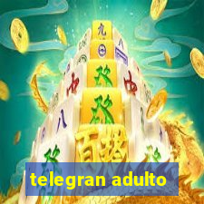 telegran adulto